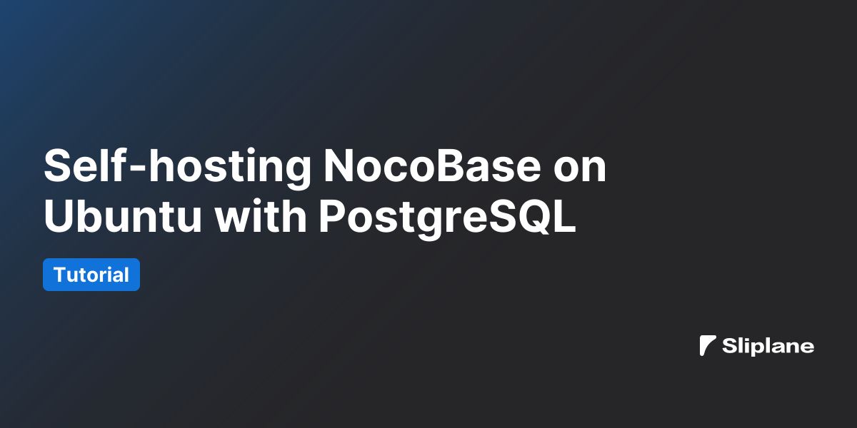 Self-hosting NocoBase on Ubuntu with PostgreSQL